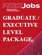 Performance Marketing World Jobs - Graduate/Executive Level Package