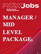 Performance Marketing World Jobs - Manager/Mid Level Package